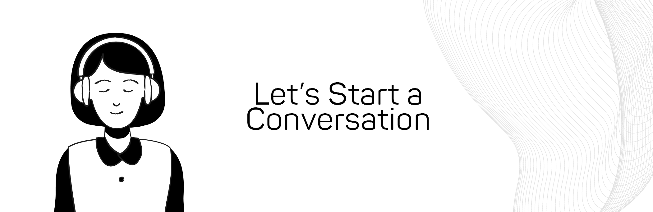 Let's Start a Conversation